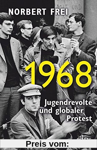 1968: Jugendrevolte und globaler Protest